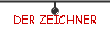 DER ZEICHNER
