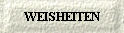  WEISHEITEN 